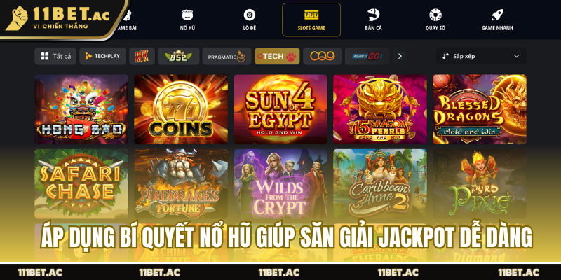 Áp dụng bí quyết nổ hũ giúp săn giải Jackpot dễ dàng