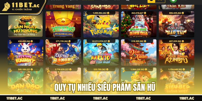 Quy tụ nhiều siêu phẩm săn hũ