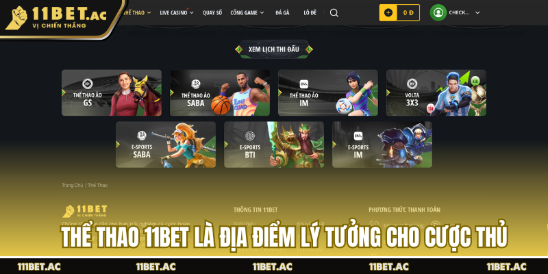 Thể thao 11BET là địa điểm lý tưởng cho cược thủ